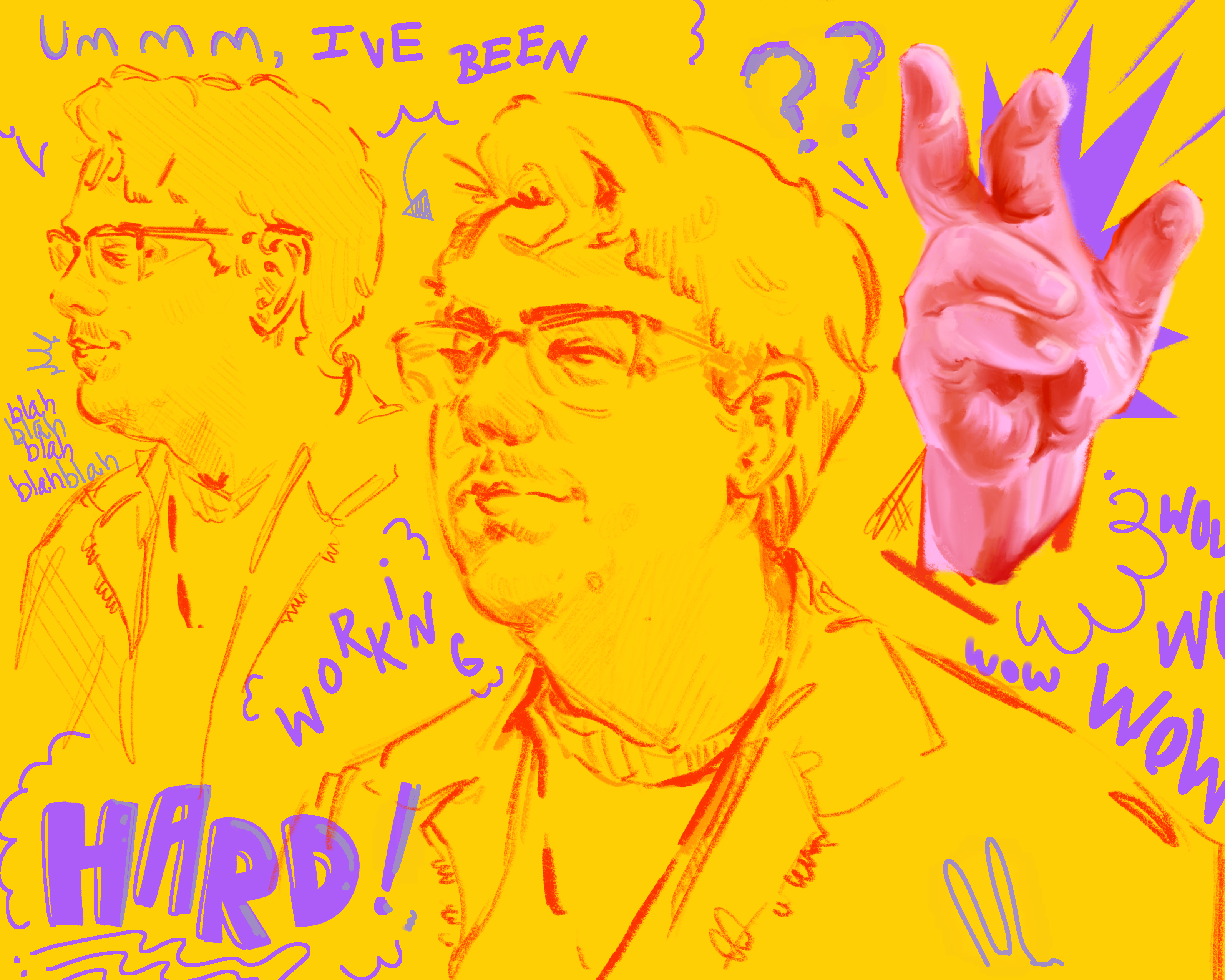 - digital, two sketched portraits of John Flansburgh from the band They Might be Giants next to a red painted hand on a yellow background. Purple doodles around the drawings, and purple drawn text that reads, ‘ummm, I’ve been working hard!’